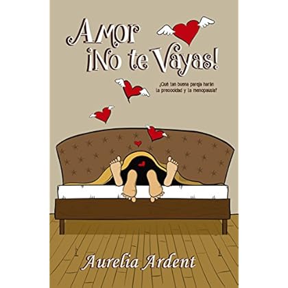 Amor no te Vayas: Algo más que una comedia romántica Amor no te Vayas: Algo más que una comedia romántica