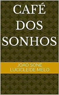 Livro Café dos Sonhos (Conto de Sonhos Irreais)