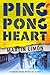 Ping-Pong Heart (A Sergeants Sueño and Bascom Novel)