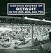 Historic Photos of Detroit in the 50s, 60s, and 70s