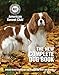 The New Complete Dog Book by American Kennel Club
