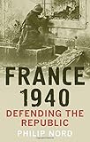 France 1940: Defending the Republic