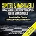 Sun Tzu & Machiavelli: Success and Leadership Principles for the Modern World Based on the Classics by