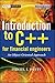 Introduction to C++ for Financial Engineers: An Object-Oriented Approach