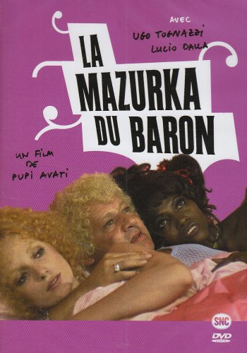 La Mazurka Del Barone, Della Santa E Del Fico Fiorone