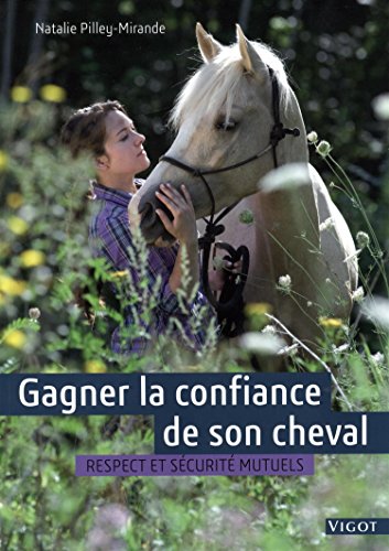 Gagner la confiance de son cheval