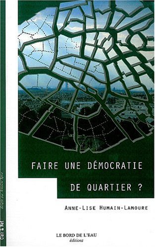 Faire une démocratie de quartier ?