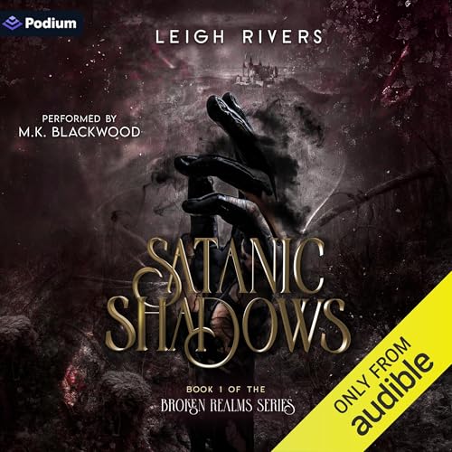 Satanic Shadows: The Broken Realms Series, Book 1