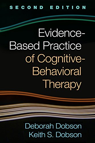 Evidence-Based Practice of Cognitive-Behavioral Therapy, Second Edition - //medicalbooks.filipinodoctors.org