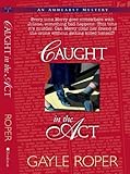 Caught in the Act (Amhearst Mystery Series #2) by Gayle Roper