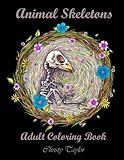 Animal Skeletons: Adult Coloring Book by 