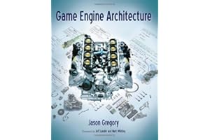 Game Engine Architecture