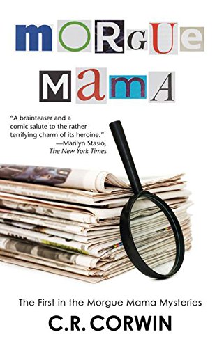 Morgue Mama: The Cross Kisses Back (Morgue Mama Mysteries)