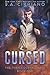 Cursed (The Thrice Cursed Mage) (Volume 1)