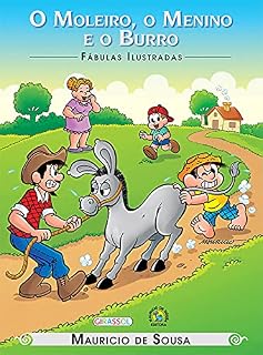Livro O Moleiro, o Menino e o Burro (Fábulas ilustradas)