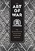The Art of War: The Quintessential Collection of Military Strategy (Knickerbocker Classics)