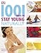 1001 Ways to Stay Young Naturally by