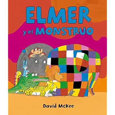 Elmer y el monstruo (Elmer. Álbum ilustrado) Elmer y el monstruo (Elmer. Álbum ilustrado)