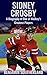 Sidney Crosby: A Biography of One of Hockey's Greatest Players