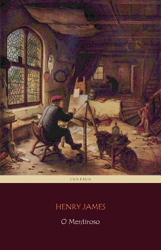 O Mentiroso - eBook, Resumo, Ler Online e PDF - por Henry James