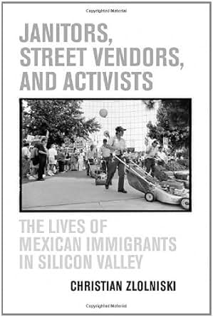 Janitors Street Vendors And Activists The Lives Of