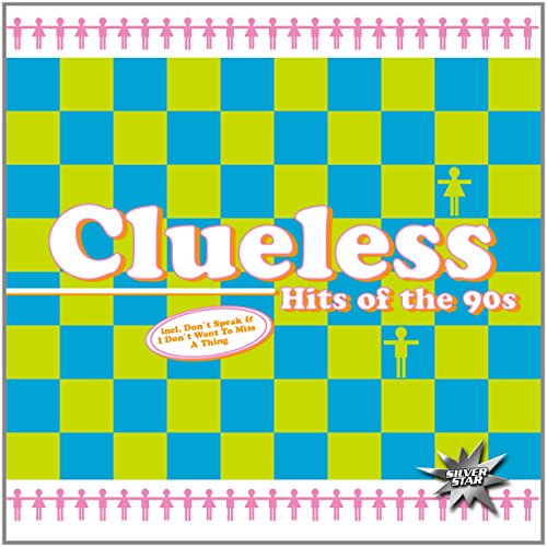 Clueless - Hits Of The 90s - Zortam Music