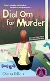 Dial Om for Murder: A Mantra for Murder Mystery