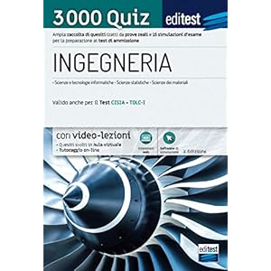 EdiTEST. Ingegneria. 3000 quiz. Ampia raccolta di quesiti tratti da prove reali e 10 simulazioni d’esame per la…