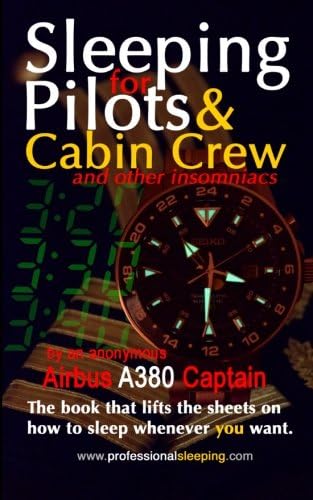 Sleeping For Pilots & Cabin Crew (And Other Insomniacs)
