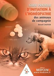 Guide pratique d'initiation à l'homéopathie des animaux de compagnie