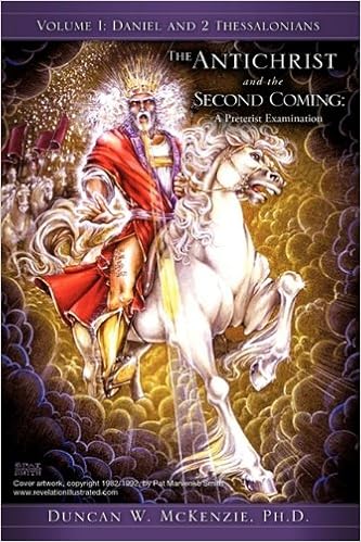 The Antichrist And The Second Coming A Preterist - 