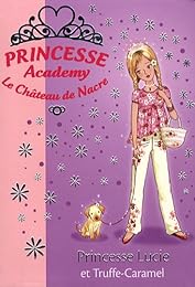 Princesse Lucie et Truffe-Caramel