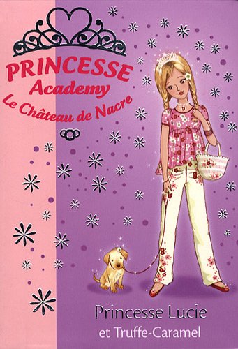 Princesse Lucie et Truffe-Caramel