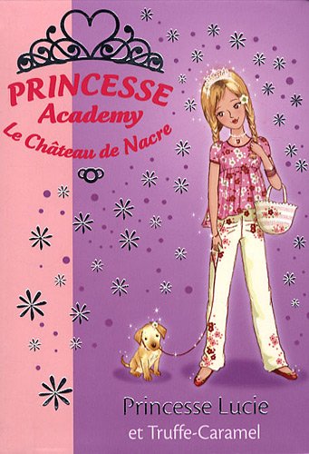 Princesse Lucie et Truffe-Caramel