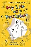 My Life as a Youtuber (The My Life series)