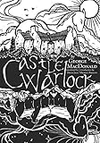 Castle Warlock by George MacDonald, David Jack
