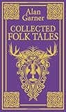 "Complete Folk Tales" av Alan Garner