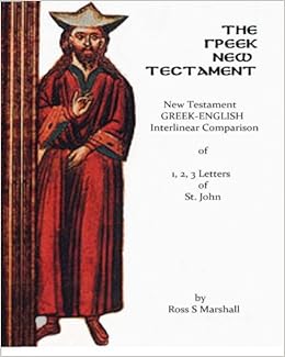The New Testament Greek English Interlinear Comparison Of 1 - 