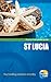 St. Lucia Pocket Guide, 2nd: Compact and practical pocket guides for sun seekers and city breakers (Thomas Cook Pocket Guides) by