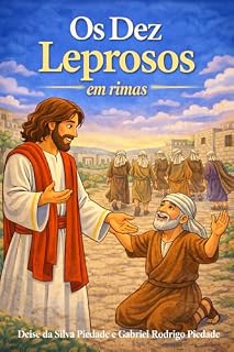Livro Os Dez Leprosos: em rimas (Milagres de Jesus para crianças)