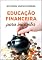 Livro Educação Financeira para Iniciantes