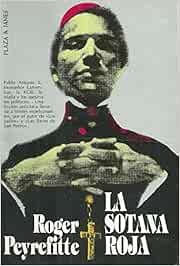 LA SOTANA ROJA: Amazon.es: PEYREFITTE, ROGER: Libros