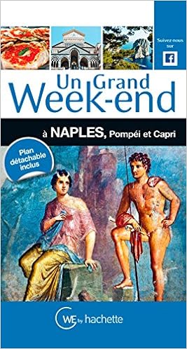 Amazon Fr Un Grand Week End A Naples Pompei Et Capri Collectif Livres