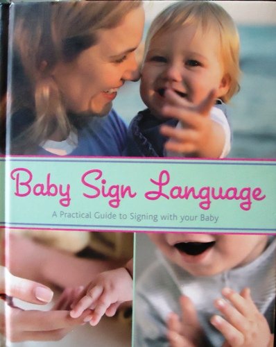 Baby Sign Language 1407527819 Book Cover