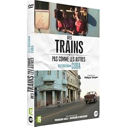 Des trains pas comme les autres : Destination Cuba