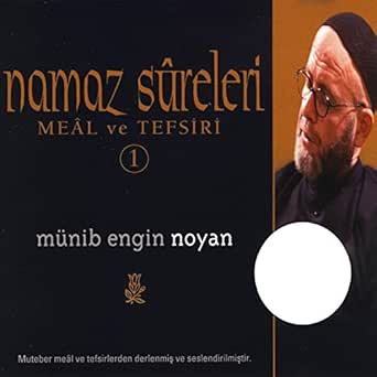 Namaz Sureleri Meal Ve Tefsiri 1 By Munib Engin Noyan On Amazon Music Amazon Com