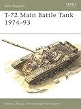 T-72 Main Battle Tank 1974–93 (New Vanguard)