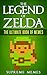 The Legend of Zelda: The Ultimate Book of Memes