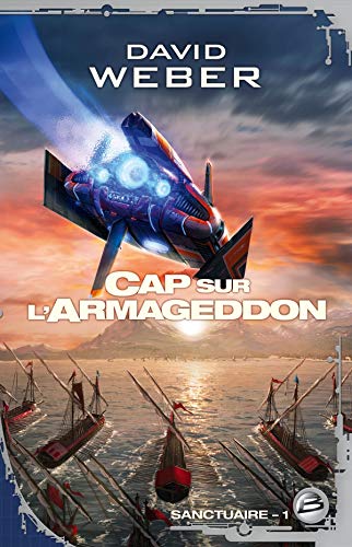 Sanctuaire: 01: Cap sur l'Armageddon
