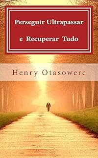Livro Perseguir, ultrapassar e recuperar tudo
